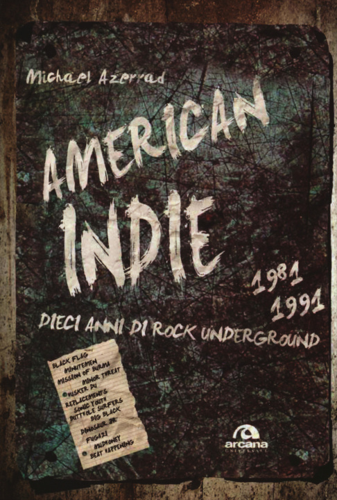 Kniha America indie 1981-1991. Dieci anni di rock underground Michael Azerrad
