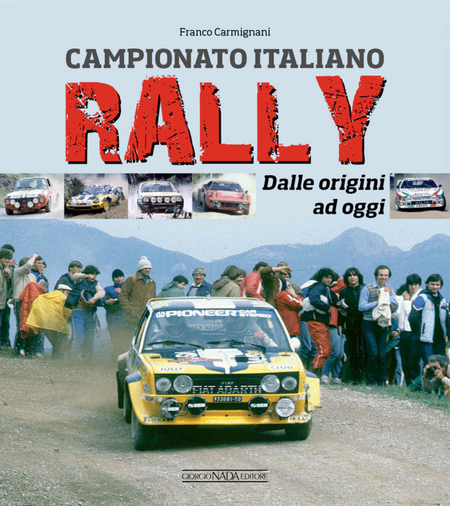 Kniha Campionato italiano rally. Dalle origini ad oggi Franco Carmignani