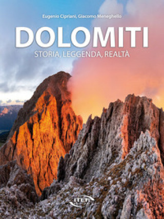 Книга Dolomiti. Storia, leggenda, realtà Eugenio Cipriani