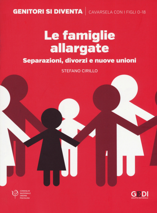 Carte famiglie allargate. Separazioni, divorzi e nuove unioni Stefano Cirillo
