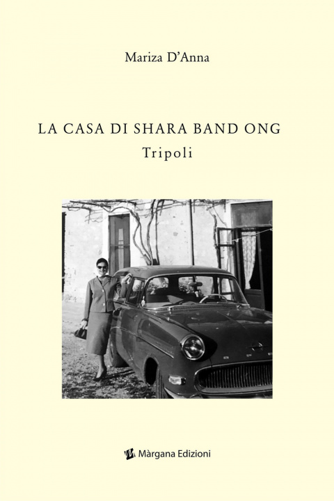 Книга casa di Shara Band Ong. Tripoli Mariza D'Anna