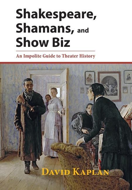 Kniha Shakespeare, Shamans, and Show Biz 