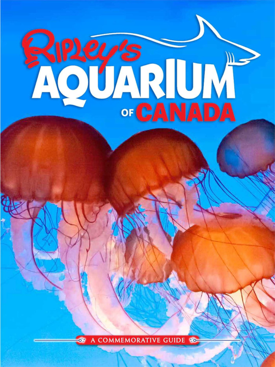 Knjiga Ripley's Aquarium of Canada: A Commemorative Guide 