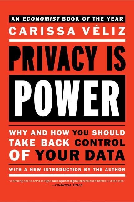 Kniha Privacy Is Power: Why and How You Should Take Back Control of Your Data 