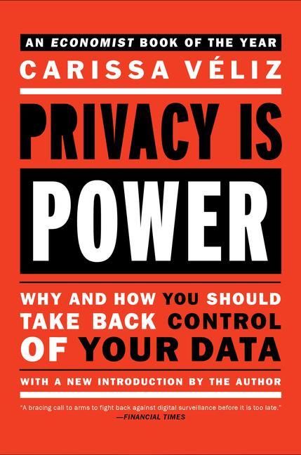 Książka Privacy Is Power: Why and How You Should Take Back Control of Your Data 