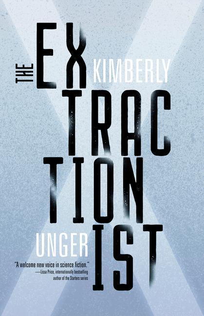 Buch The Extractionist Kimberly Unger