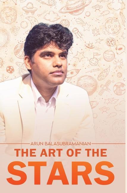 Knjiga Art of the Stars Arun Balasubramanian