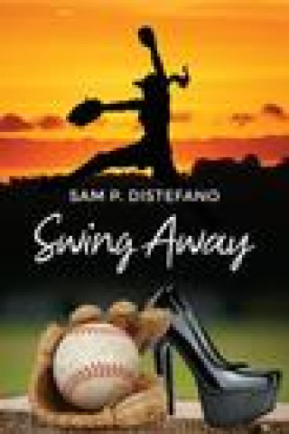 Knjiga Swing Away Sam P. DiStefano