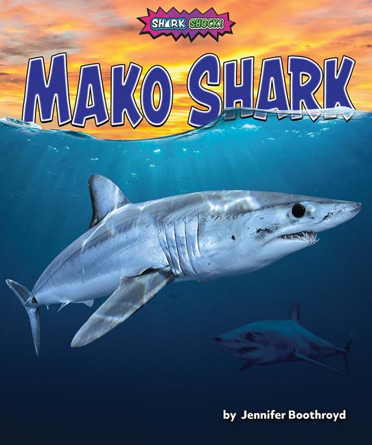 Libro Mako Shark Jennifer Boothroyd