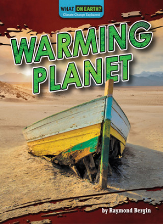 Knjiga Warming Planet Raymond Bergin