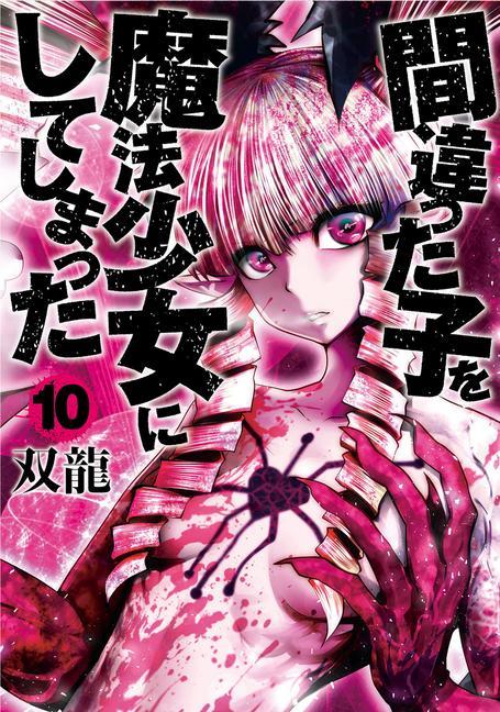 Kniha Machimaho: I Messed Up and Made the Wrong Person Into a Magical Girl! Vol. 10 Souryu