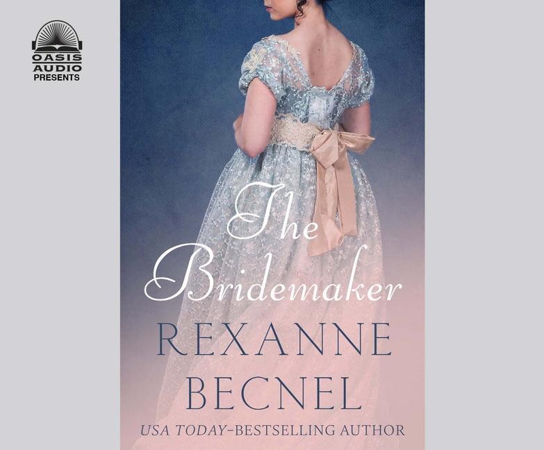 Audio The Bridemaker, 3 Rexanne Becnel