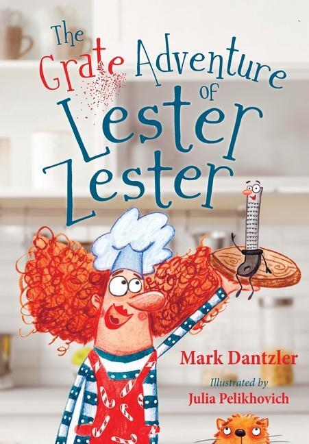 Knjiga Grate Adventure of Lester Zester Julia Pelikhovich