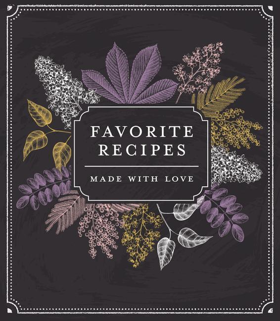 Könyv Small Recipe Binder - Favorite Recipes: Made with Love (Chalkboard) Publications International Ltd