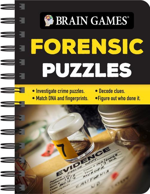Könyv Brain Games - To Go - Forensic Puzzles: Investigate Crime Puzzles - Match DNA and Fingerprints - Decode Clues - Figure Out Who Done It Brain Games