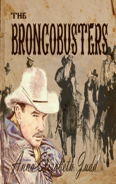 Knjiga Broncobusters Anna Elizabeth Judd