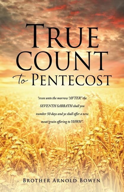 Knjiga True Count to Pentecost Brother Arnold Bowen
