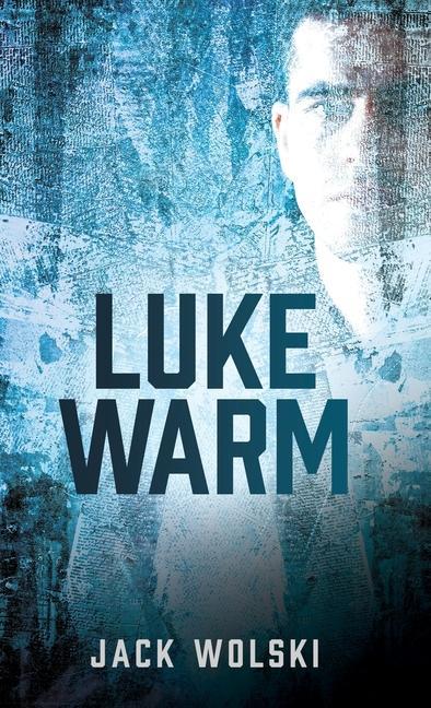 Libro Luke Warm Jack Wolski