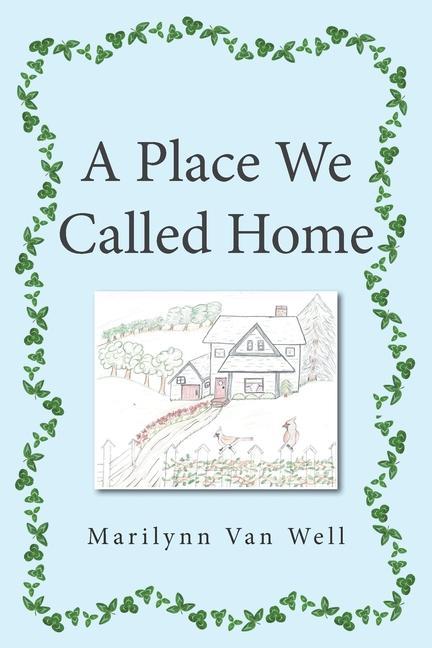 Buch Place We Called Home Marilynn Van Well