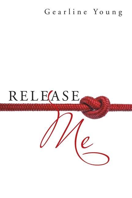 Knjiga Release Me Gearline Young