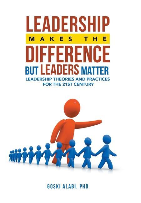 Kniha Leadership Makes the Difference but Leaders Matter 