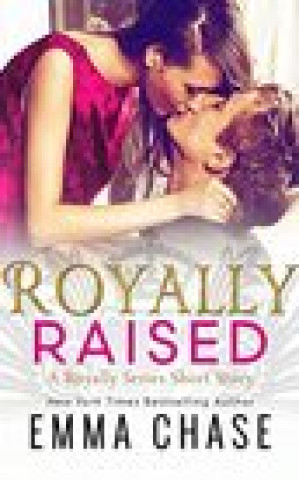 Audio Royally Raised: A Royally Series Short Story Andi Arndt