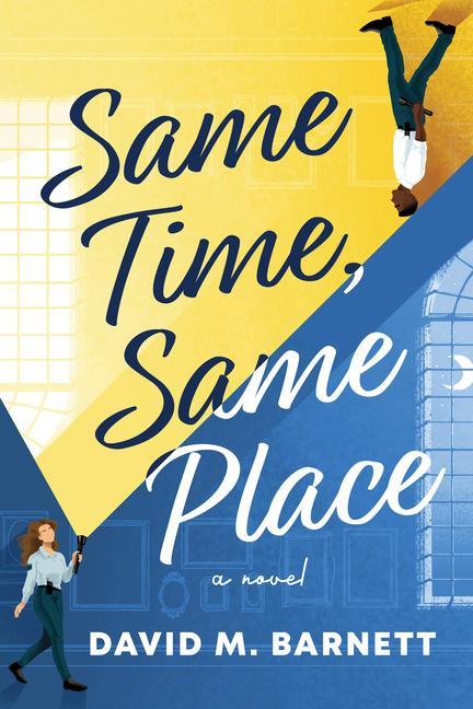 Knjiga Same Time, Same Place David Barnett