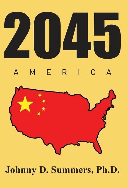 Buch 2045 America Johnny D. Summers