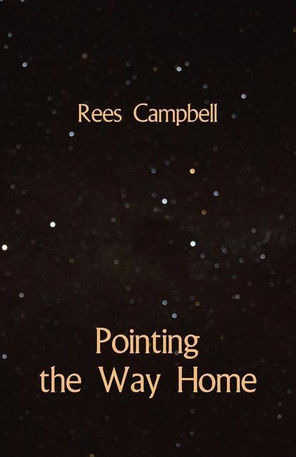 Knjiga Pointing the Way Home Rees Campbell