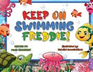 Kniha Keep on Swimming Freddie Randini Senevirathna