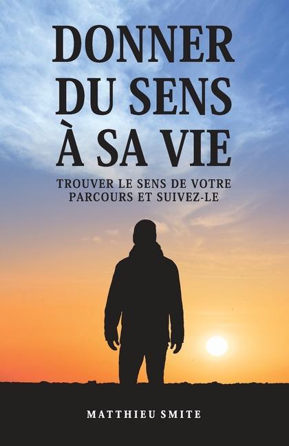 Kniha Donner Du Sens A Sa Vie 