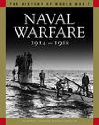 Könyv Naval Warfare 1914-1918 Dennis Showalter