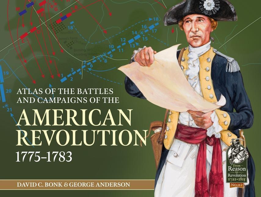 Kniha An Atlas of the Battles and Campaigns of the American Revolution, 1775-1783 George Anderson