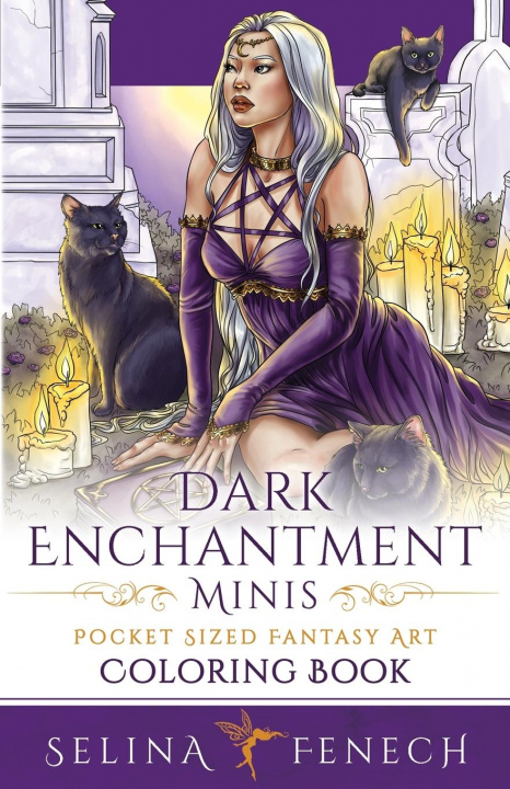 Carte Dark Enchantment Minis - Pocket Sized Fantasy Art Coloring Book 
