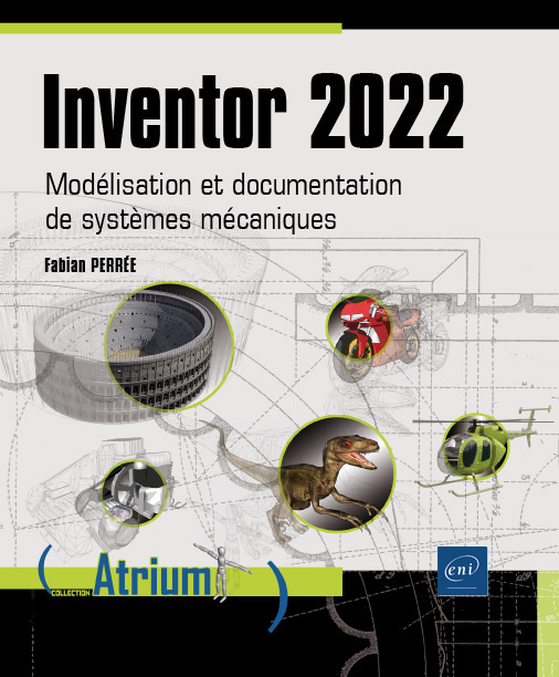 Könyv INVENTOR 2022 - MODELISATION ET DOCUMENTATION DE SYSTEMES MECANIQUES Fabian PERRÉE