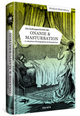 Книга Die Kulturgeschichte der Onanie & Masturbation 