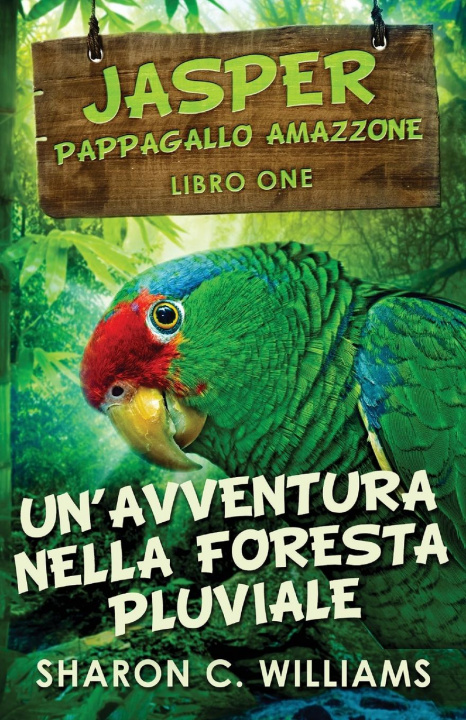 Kniha Un'avventura Nella Foresta Pluviale Cecilia Metta
