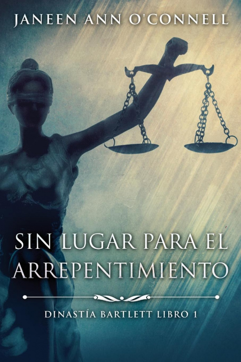 Knjiga Sin Lugar Para El Arrepentimiento Alicia Tiburcio