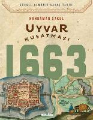 Knjiga Uyvar Kusatmasi 1663 