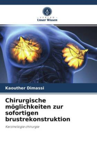 Kniha Chirurgische moeglichkeiten zur sofortigen brustrekonstruktion 