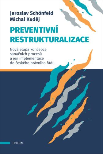 Kniha Preventivní restrukturalizace Jaroslav Schönfeld