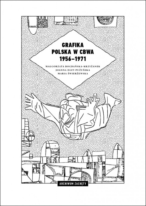 Kniha Grafika polska w CBWA 1956–1971 Opracowanie zbiorowe