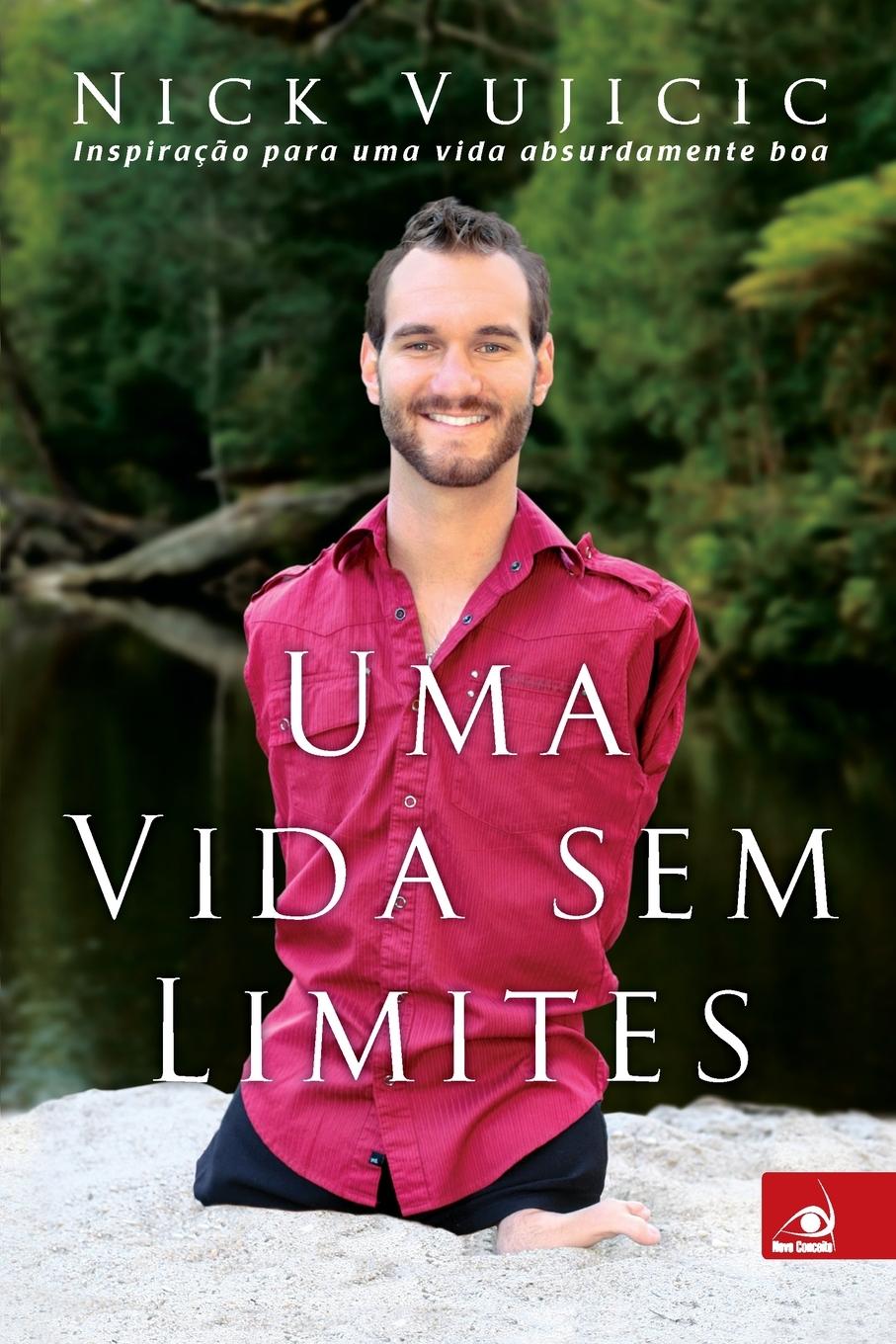 Knjiga Uma Vida sem Limites Nick Vujicic