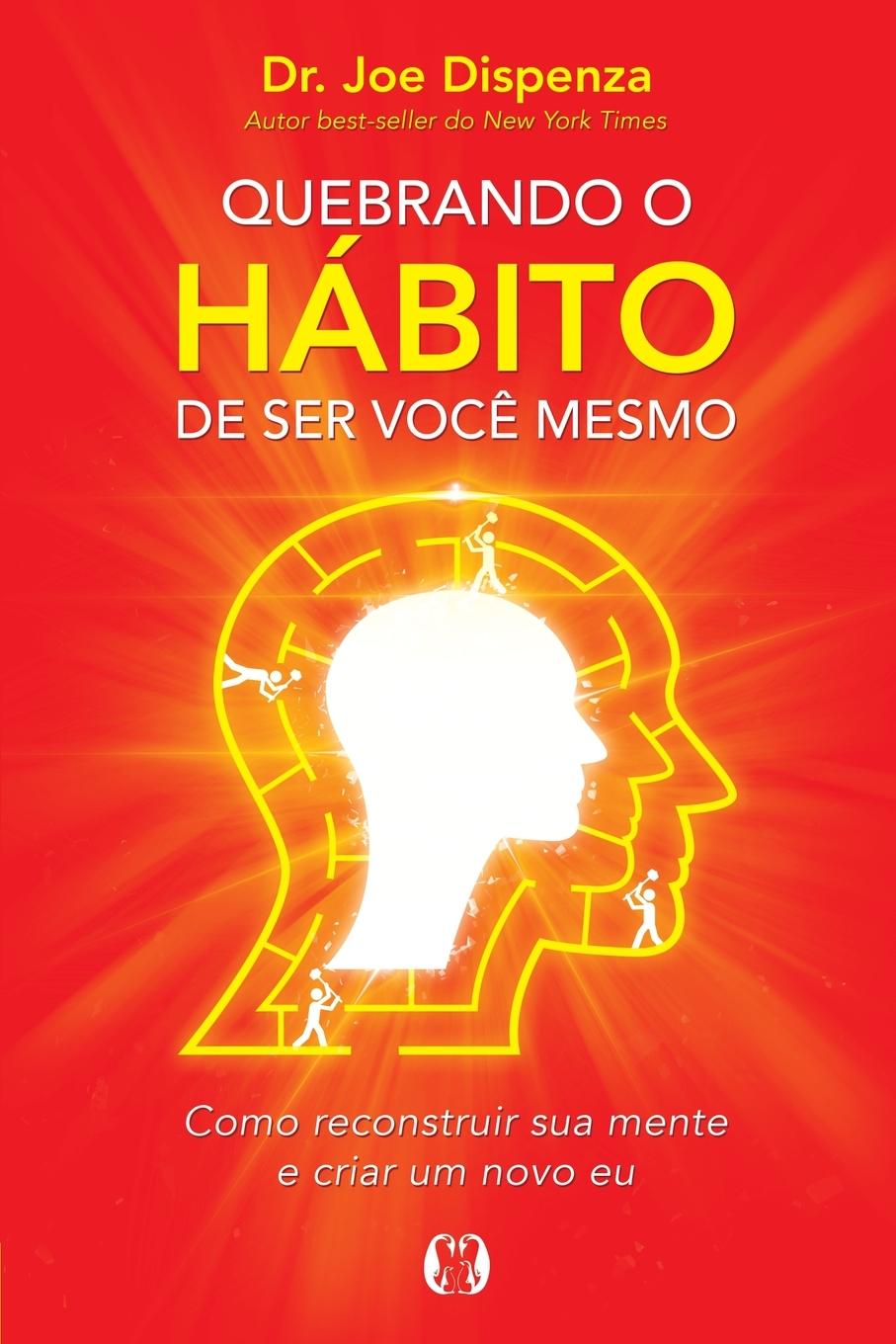 Livre Quebrando o Habito de ser voce mesmo 