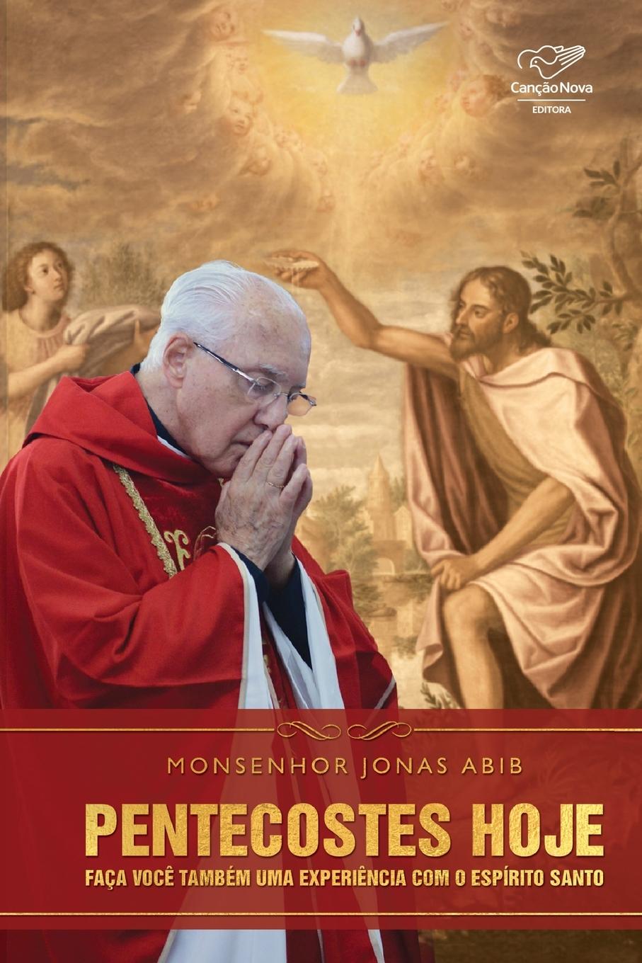 Buch Pentecostes hoje Mons Jonas Abib