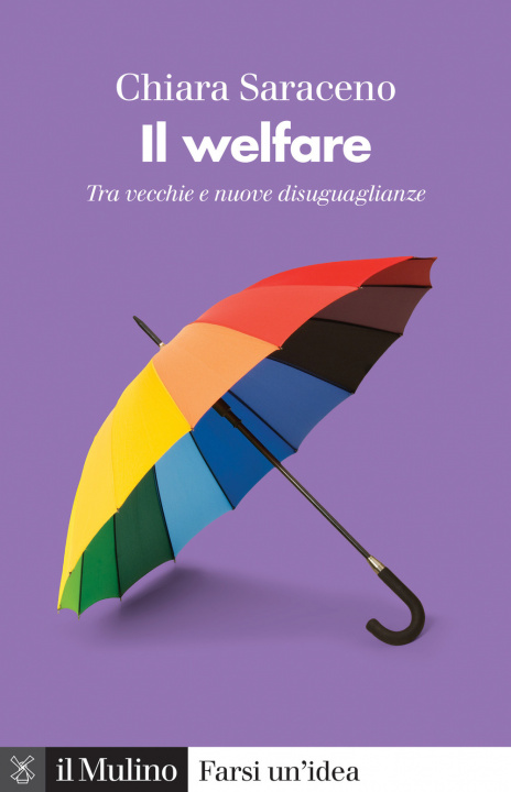 Kniha welfare. Tra vecchie e nuove disuguaglianze Chiara Saraceno