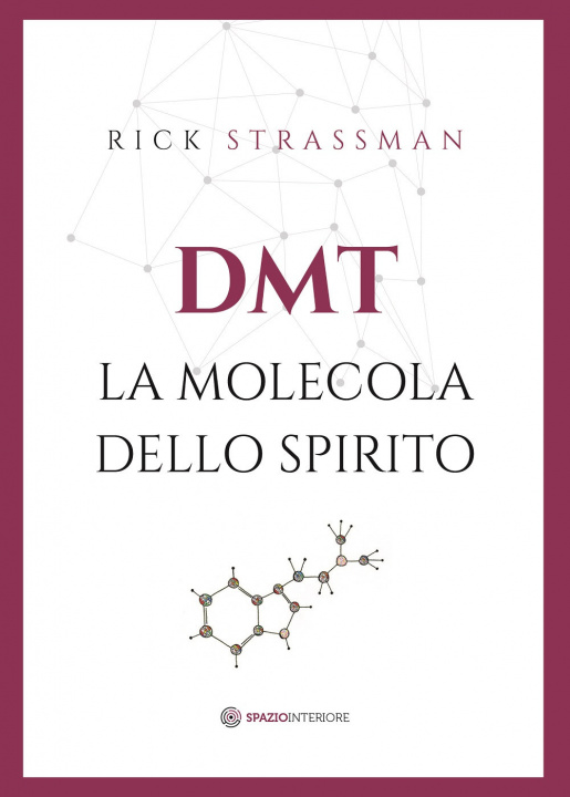 Kniha DMT. La molecola dello spirito Rick Strassman