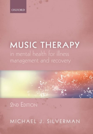 Książka Music Therapy in  Mental Health for Illness Management and Recovery 