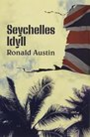 Kniha Seychelles Idyll Ronald Austin