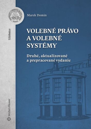 Kniha Volebné právo a volebné systémy Marek Domin